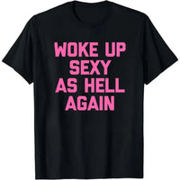 Women's Sarcastic Graphic T-Shirt – 