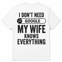 Men's My Wife Knows Everything T-Shirt – Funny Sarcastic Graphic Tee for Husbands