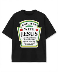 Catch Up With Jesus T-Shirt – Funny Christian Food Pun Graphic Tee, Religious Retro Comfort Colors Shirt for Men & Women