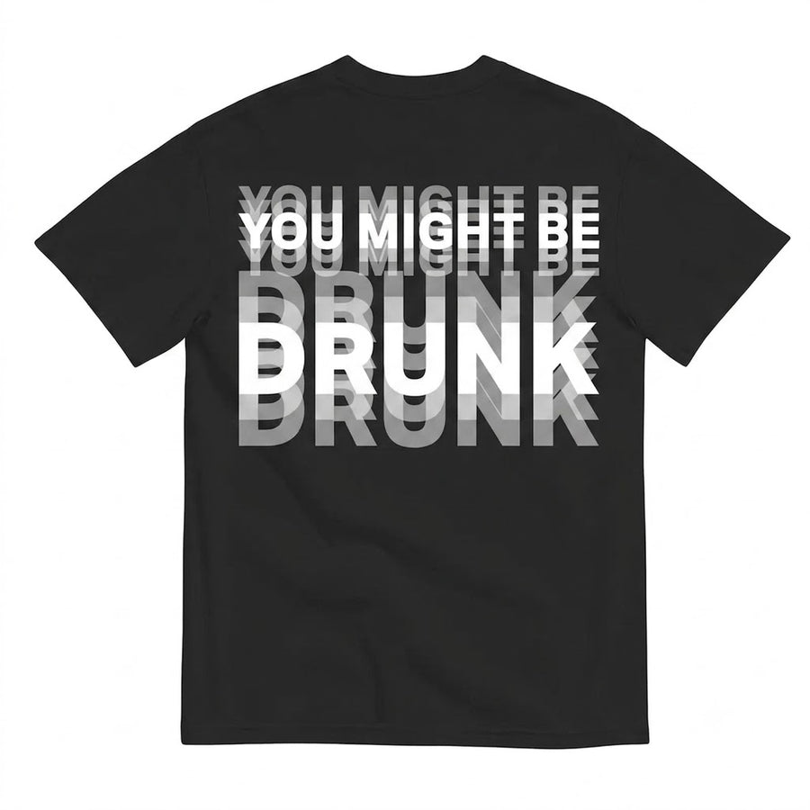 Men's Funny Streetwear Graphic T-Shirt - Unisex "You Might Be Drunk" Print Tops, Short-Sleeve Round Neck Breathable Casual Cotton Gift Tee