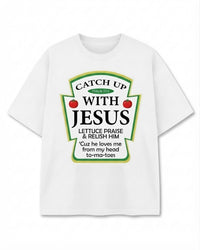 Catch Up With Jesus T-Shirt – Funny Christian Food Pun Graphic Tee, Religious Retro Comfort Colors Shirt for Men & Women