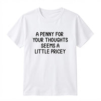 Funny Sarcastic T-Shirt - 