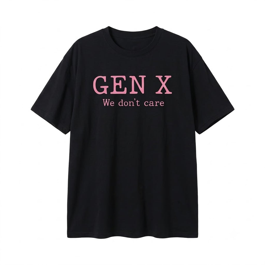 Gen X "We Do Not Care" Graphic T-Shirt - Sarcastic Humor Cotton Tee