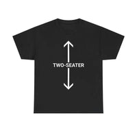 Two-Seater Tee – Funny Heavy Cotton T-Shirt, Witty Humor Shirt for Couples, Matching Gift for Friends & Besties