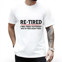 Re-Tired Sarcastic Quote T-Shirt – 100% Cotton Funny Lazy Design, Women's Casual Short Sleeve Crew Neck Graphic Tee, Novelty Meme Gift