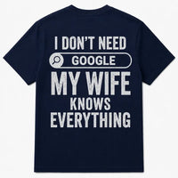 Men's My Wife Knows Everything T-Shirt – Funny Sarcastic Graphic Tee for Husbands