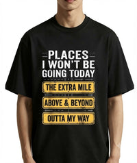Places I Won't Be Going Today T-Shirt – Funny Sarcastic Quote Graphic Tee, Lazy Humor Novelty Crew Neck Top, Sassy Meme Gift for Men & Women