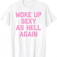 Women's Sarcastic Graphic T-Shirt – 