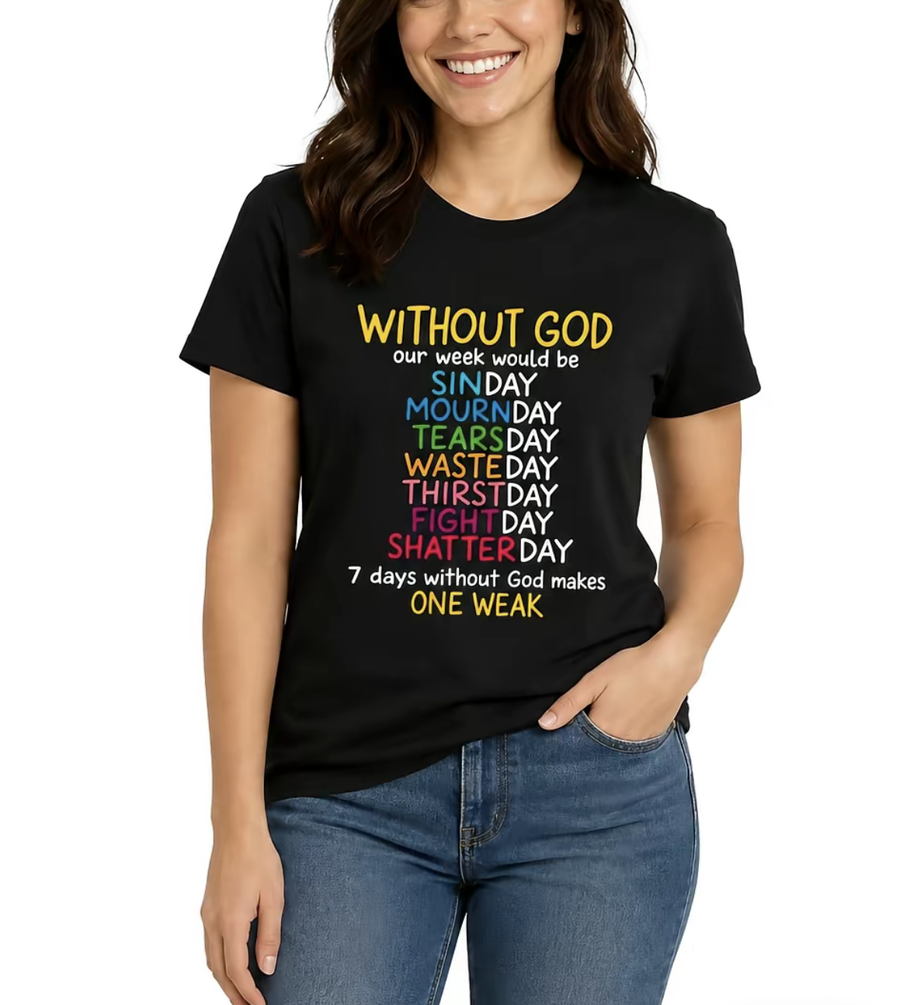 Christian Faith Graphic T-Shirt – Without God Quote Tee, Funny Religious Wordplay Shirt, Inspirational Black Cotton Short Sleeve Top