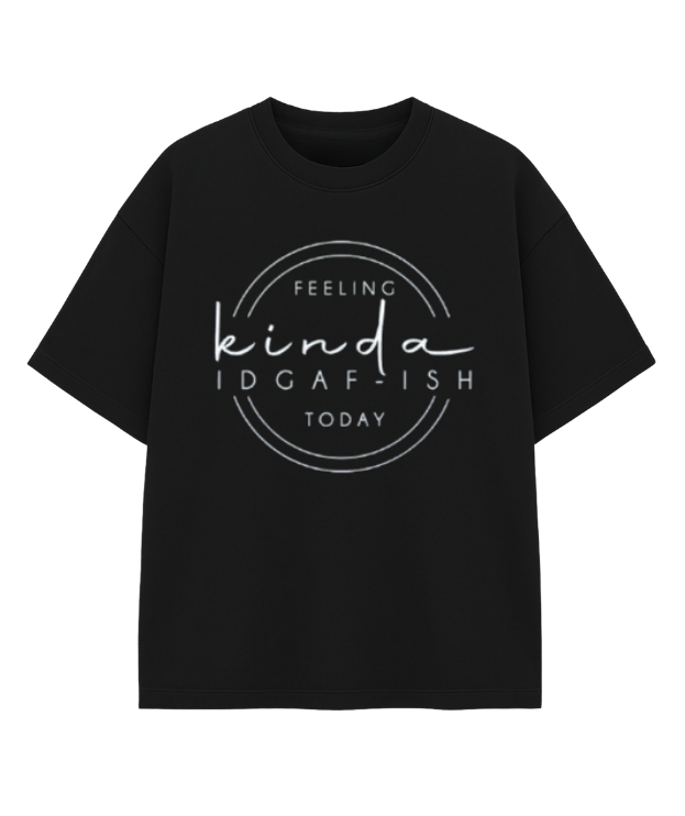 Feeling Kinda IDGAF-ish Today T-Shirt – Funny Graphic Tee, Sarcastic Short Sleeve Crew Neck Shirt, Witty Quote Gift
