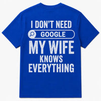 Men's My Wife Knows Everything T-Shirt – Funny Sarcastic Graphic Tee for Husbands