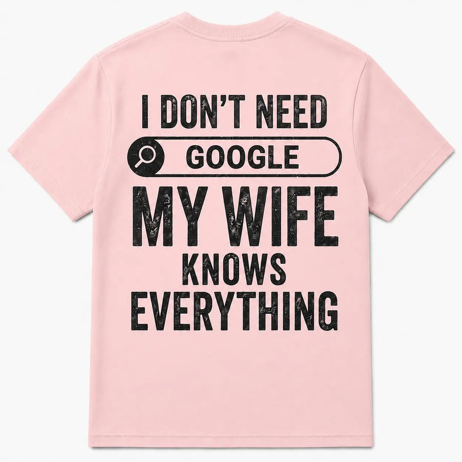 Men's My Wife Knows Everything T-Shirt – Funny Sarcastic Graphic Tee for Husbands