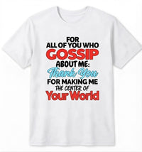 Gossip About Me Shirt – 
